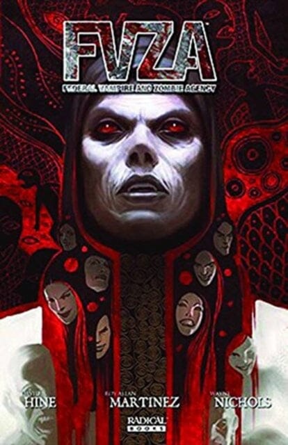 F.v.z.a. Vol.1 : Federal Vampire and Zombie Agency by David Hine Extended Range Radical Publishing