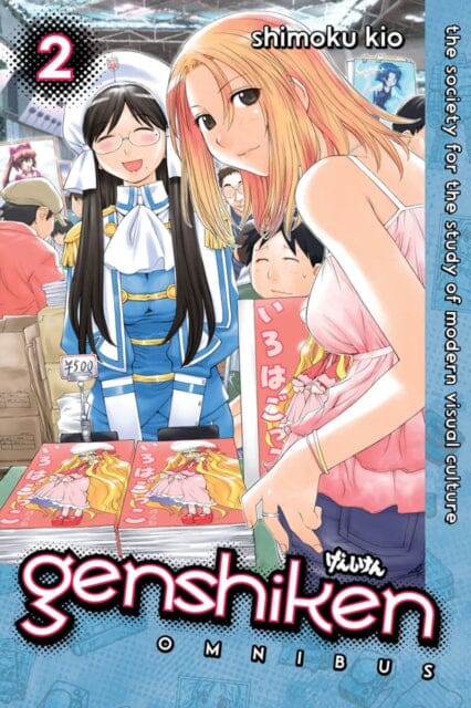 Genshiken Omnibus 2 by Kio Shimoko Extended Range Kodansha America, Inc
