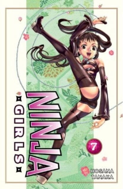 Ninja Girls 7 by Hosana Tanaka Extended Range Kodansha America, Inc