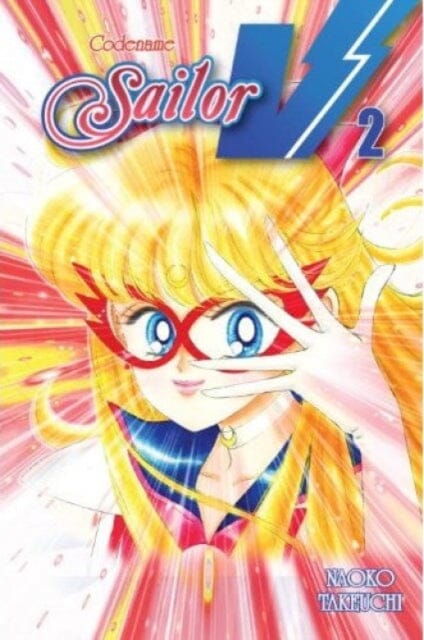 Codename: Sailor Vol. 2 by Naoko Takeuchi Extended Range Kodansha America, Inc