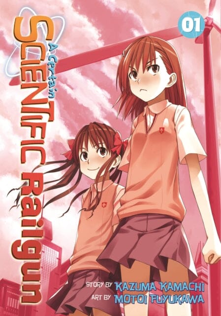 A Certain Scientific Railgun Vol. 1 by Kazuma Kamachi Extended Range Seven Seas Entertainment, LLC