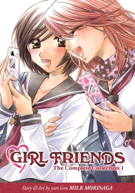 Girl Friends: The Complete Collection 1 by Milk Morinaga Extended Range Seven Seas Entertainment, LLC