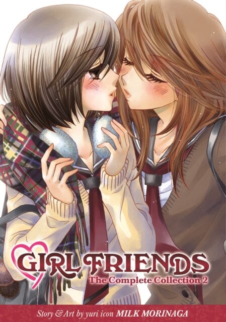 Girl Friends: The Complete Collection 2 by Milk Morinaga Extended Range Seven Seas Entertainment, LLC