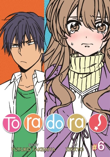 Toradora! (Manga) Vol. 6 by Yuyuko Takemiya Extended Range Seven Seas Entertainment, LLC