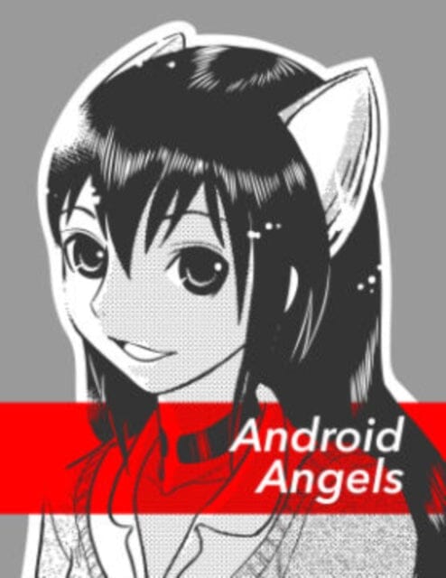 Android Angels by Kosuke Kabaya Extended Range GEN Manga Entertainment, Incorporated