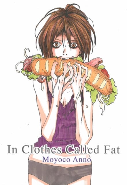 In Clothes Called Fat by Moyoco Anno Extended Range Vertical, Inc.