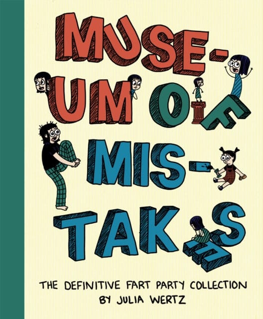 Museum of Mistakes by Julia Wertz Extended Range Uncivilized Books