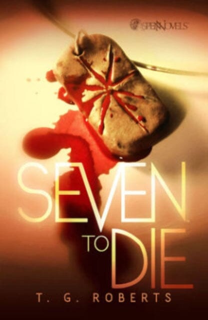 Seven To Die Prose Novel by T.G. Roberts Extended Range Aspen MLT, Inc