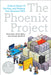 Phoenix Project by Gene Kim Extended Range IT Revolution Press