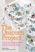The Unicorn Project: A Novel about Developers, Digital Disruption, and Thriving in the Age of Data by Gene Kim Extended Range IT Revolution Press