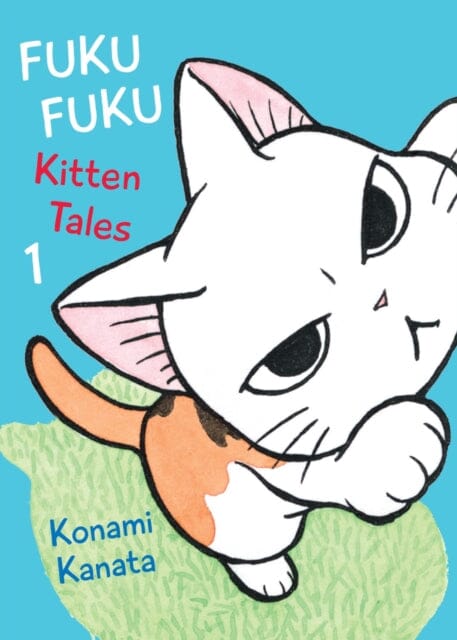 Fukufuku: Kitten Tales, 1 by Kanata Konami Extended Range Vertical, Inc.