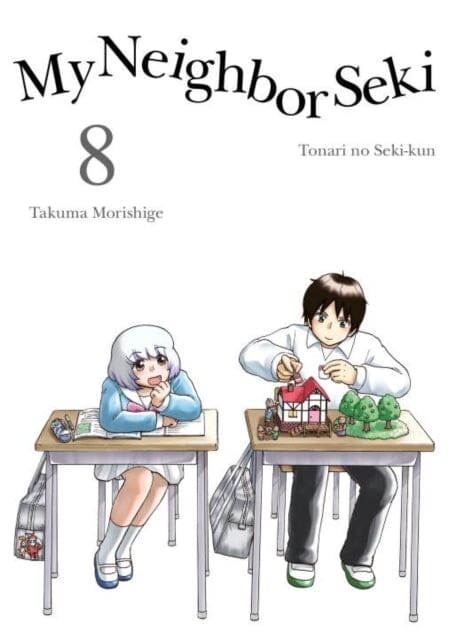 My Neighbor Seki Volume 8 by Takuma Morishige Extended Range Vertical, Inc.