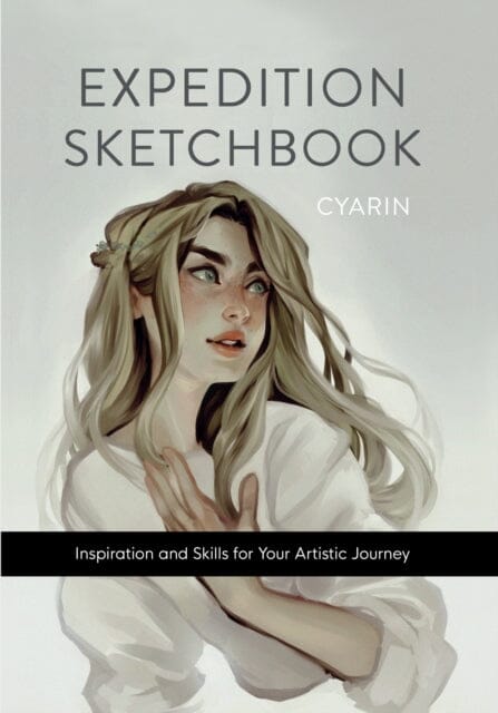 Expedition Sketchbook : Inspiration and Skills for Your Artistic Journey by Laura Brouwers Extended Range Random House USA Inc