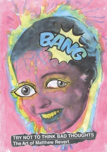 Try Not to Think Bad Thoughts by Matthew Revert Extended Range Clash Books