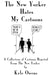 The New Yorker Hates My Cartoons by Kyle Owens Extended Range Clash Books