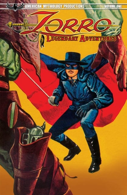 Zorro Legendary Adventures Vol 01 TP by Jean-Marie Nadaud Extended Range AMERICAN MYTHOLOGY PRODUCTIONS, LLC