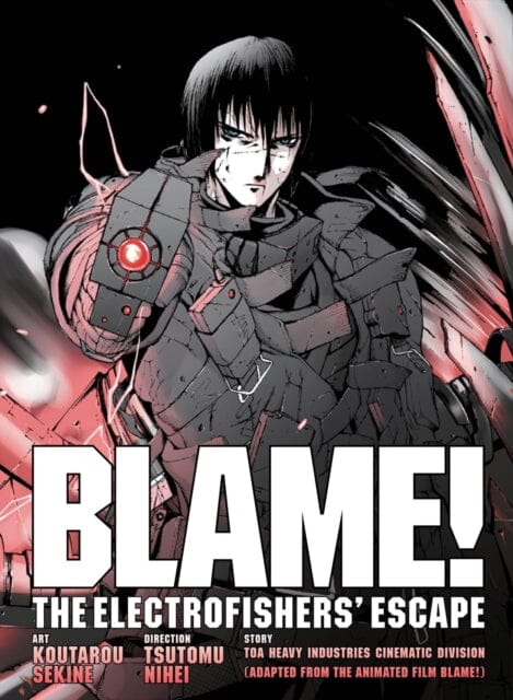 Blame! Movie Edition : The Electrofishers' Escape by Tsutomu Nihei Extended Range Vertical, Inc.