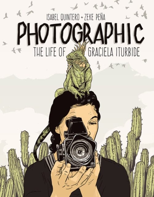 Photographic - the Life of Graciela Iturbide by Isabel Quintero Extended Range Getty Trust Publications