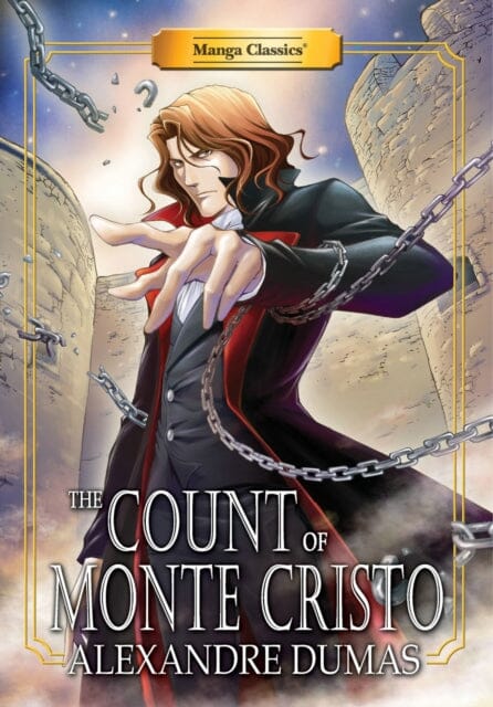Manga Classics Count Of Monte Cristo : New Edition by Alexandre Dumas Extended Range Manga Classics Inc.