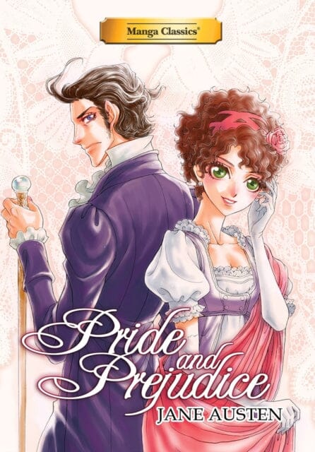 Manga Classics Pride and Prejudice new edition by Jane Austen Extended Range Manga Classics Inc.