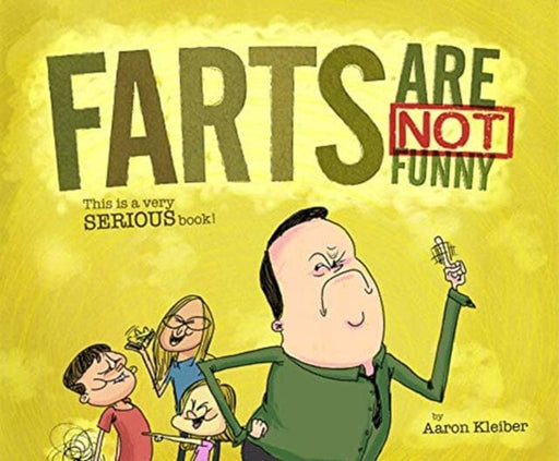 Farts Are NOT Funny... This is a Serious Book by Aaron Kleiber Extended Range Animal Media Group LLC
