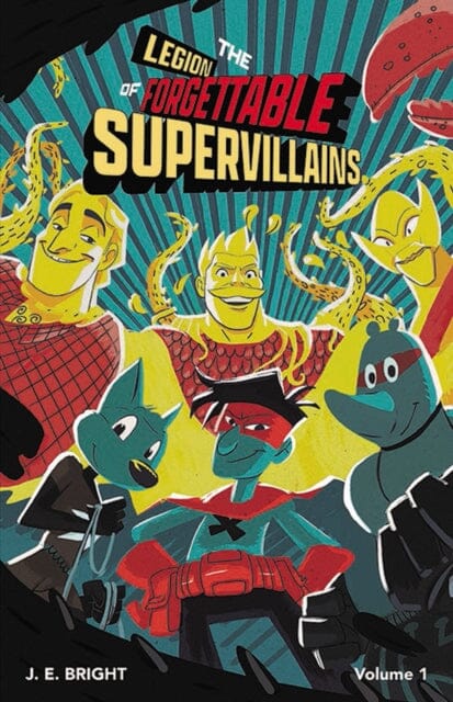 Legion of Forgettable Supervillains Society by J. E. Bright Extended Range Curiosity Ink Media