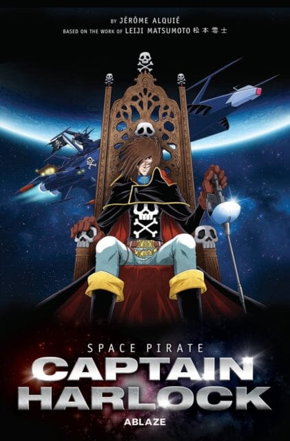 Space Pirate Captain Harlock by Leiji Matsumoto Extended Range Ablaze, LLC