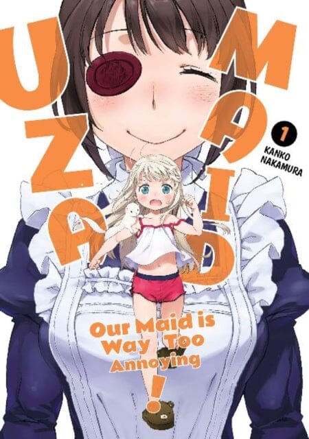 UzaMaid : Our Maid is Way Too Annoying! Vol. 1 by Kanko Nakamura Extended Range Kaiten Books LLC