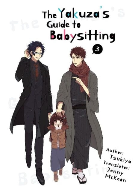 The Yakuza's Guide to Babysitting Vol. 3 by Tsukiya Extended Range Kaiten Books LLC