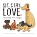 Sit. Stay. Love. Life Lessons from a Doggie Extended Range Puppy Dogs & Ice Cream