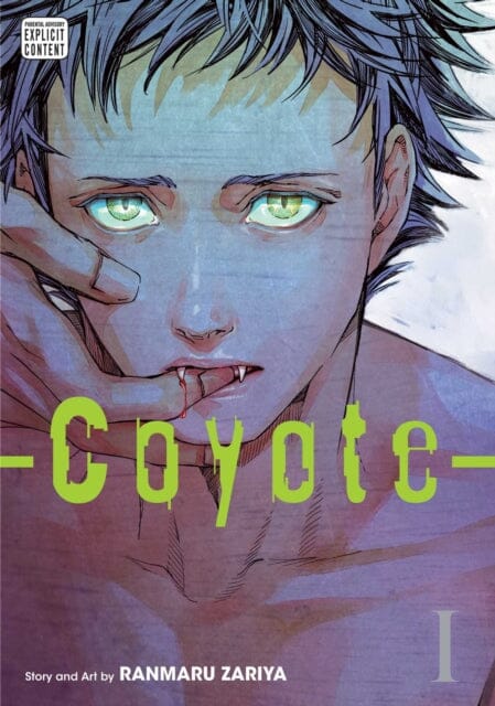 Coyote, Vol. 1 by Ranmaru Zariya Extended Range Viz Media, Subs. of Shogakukan Inc