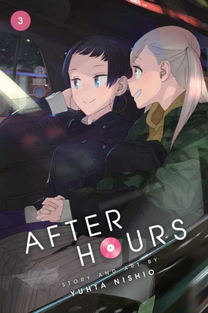 After Hours, Vol. 3 by Yuhta Nishio Extended Range Viz Media, Subs. of Shogakukan Inc