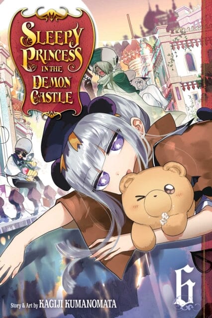 Sleepy Princess in the Demon Castle, Vol. 6 by Kagiji Kumanomata Extended Range Viz Media, Subs. of Shogakukan Inc