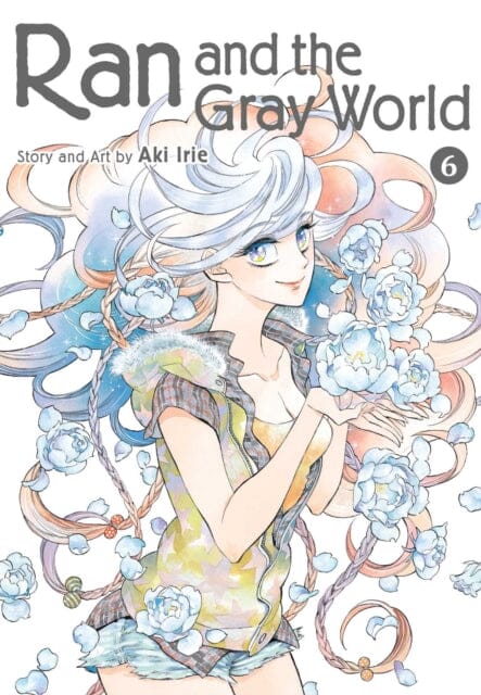 Ran and the Gray World, Vol. 6 by Aki Irie Extended Range Viz Media, Subs. of Shogakukan Inc