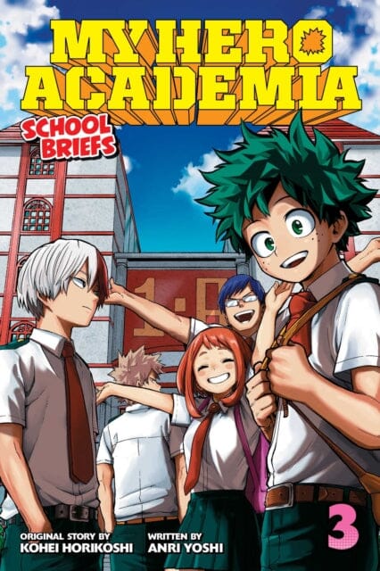 My Hero Academia: School Briefs, Vol. 3 : Dorm Days by Anri Yoshi Extended Range Viz Media, Subs. of Shogakukan Inc