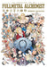 The Complete Art of Fullmetal Alchemist by Hiromu Arakawa Extended Range Viz Media, Subs. of Shogakukan Inc