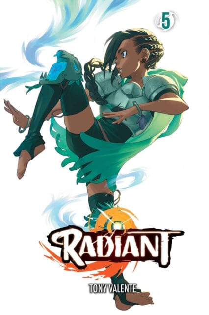 Radiant, Vol. 5 by Tony Valente Extended Range Viz Media, Subs. of Shogakukan Inc
