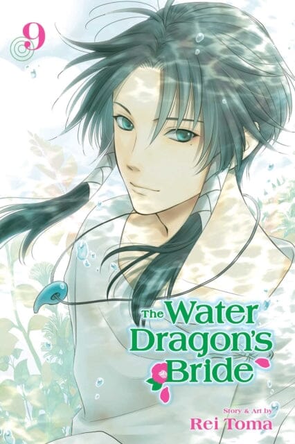 The Water Dragon's Bride, Vol. 9 by Rei Toma Extended Range Viz Media, Subs. of Shogakukan Inc