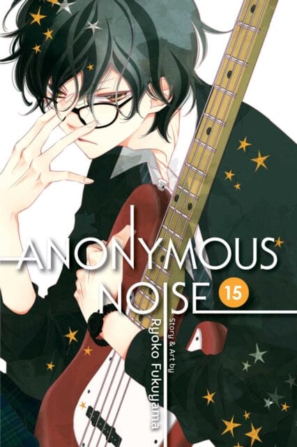 Anonymous Noise, Vol. 15 by Ryoko Fukuyama Extended Range Viz Media, Subs. of Shogakukan Inc