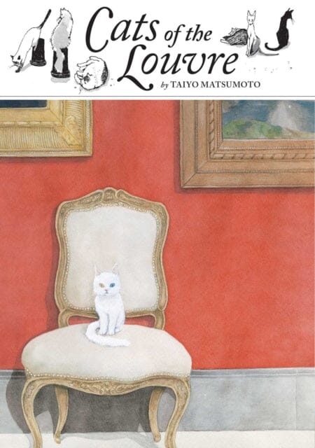Cats of the Louvre by Taiyo Matsumoto Extended Range Viz Media, Subs. of Shogakukan Inc