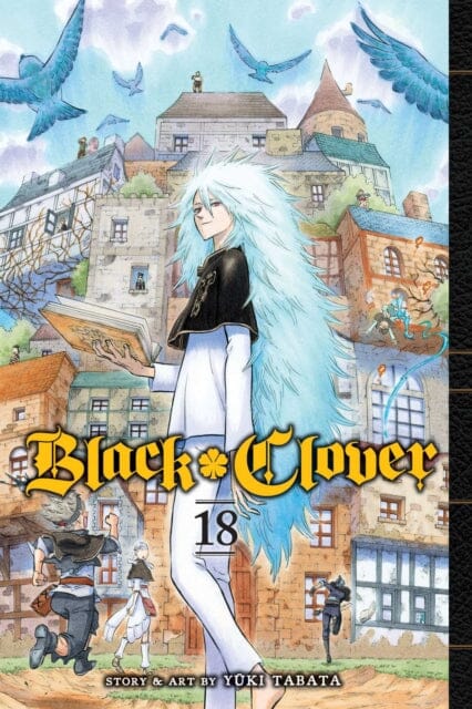 Black Clover, Vol. 18 by Yuki Tabata Extended Range Viz Media, Subs. of Shogakukan Inc