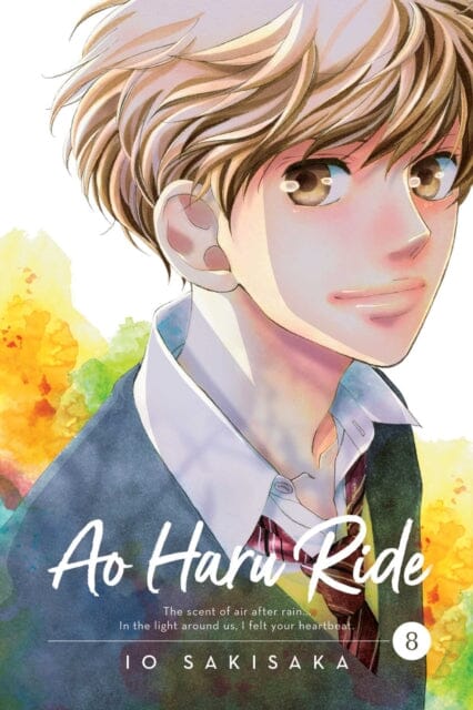 Ao Haru Ride, Vol. 8 by Io Sakisaka Extended Range Viz Media, Subs. of Shogakukan Inc