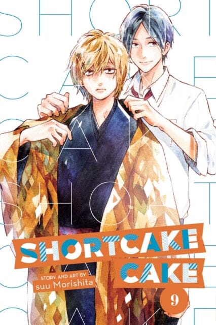 Shortcake Cake, Vol. 9 by suu Morishita Extended Range Viz Media, Subs. of Shogakukan Inc