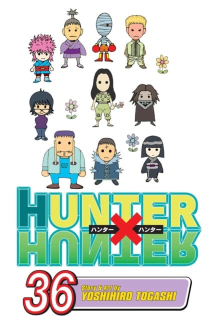 Hunter x Hunter, Vol. 36 by Yoshihiro Togashi Extended Range Viz Media, Subs. of Shogakukan Inc