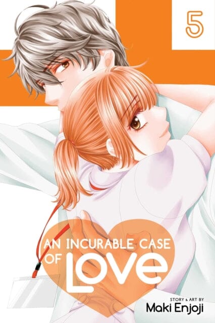 An Incurable Case of Love, Vol. 5 by Maki Enjoji Extended Range Viz Media, Subs. of Shogakukan Inc