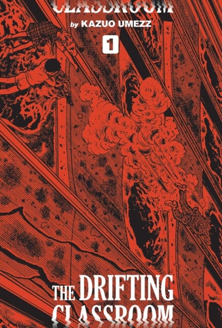 The Drifting Classroom: Perfect Edition, Vol. 1 by Kazuo Umezz Extended Range Viz Media, Subs. of Shogakukan Inc