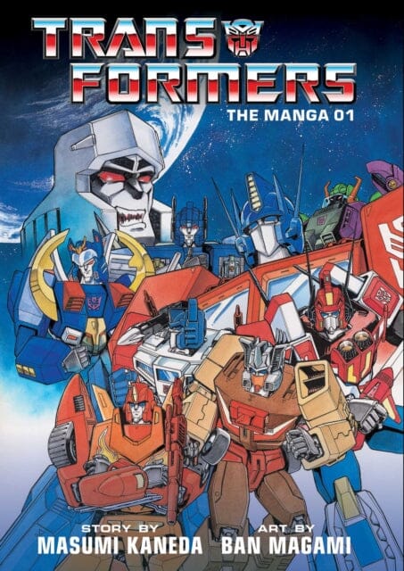 Transformers: The Manga, Vol. 1 by Masumi Kaneda Extended Range Viz Media, Subs. of Shogakukan Inc