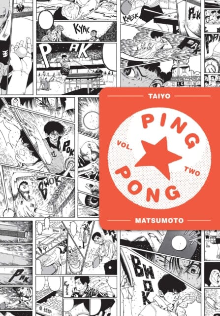 Ping Pong, Vol. 2 by Taiyo Matsumoto Extended Range Viz Media, Subs. of Shogakukan Inc