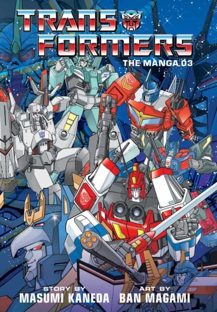 Transformers: The Manga, Vol. 3 by Masumi Kaneda Extended Range Viz Media, Subs. of Shogakukan Inc