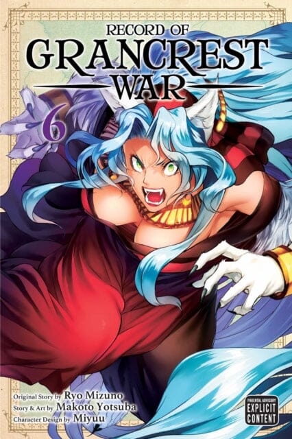 Record of Grancrest War, Vol. 6 by Makoto Yotsuba Extended Range Viz Media, Subs. of Shogakukan Inc
